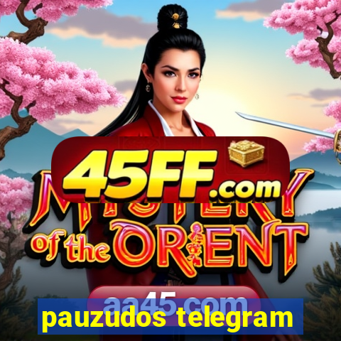 pauzudos telegram